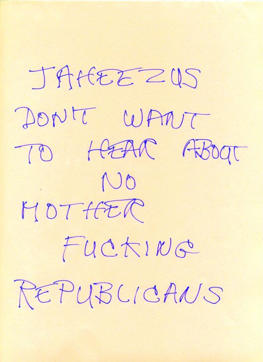 Jaheezus don't want to hear about no mother fucking Republicans.